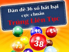 Dàn đề 36 số là gì?