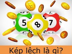 Kép lệch là gì? Kép lệch gồm những con số nào?